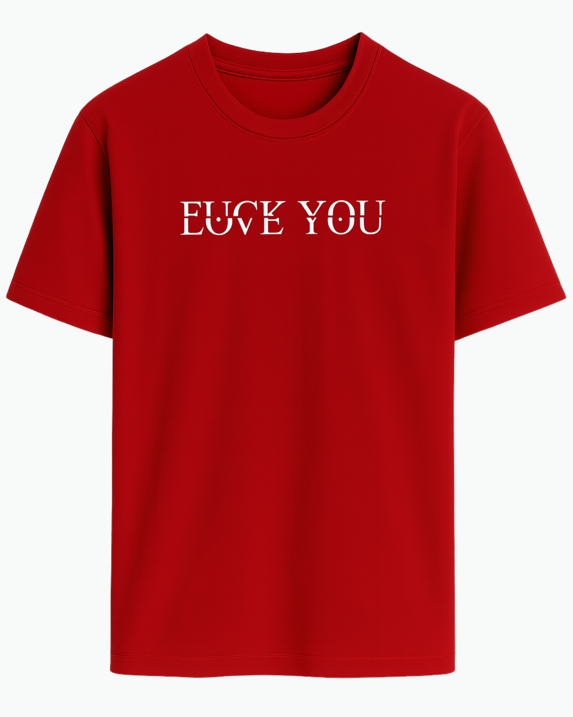 FU(K YOU Tişört