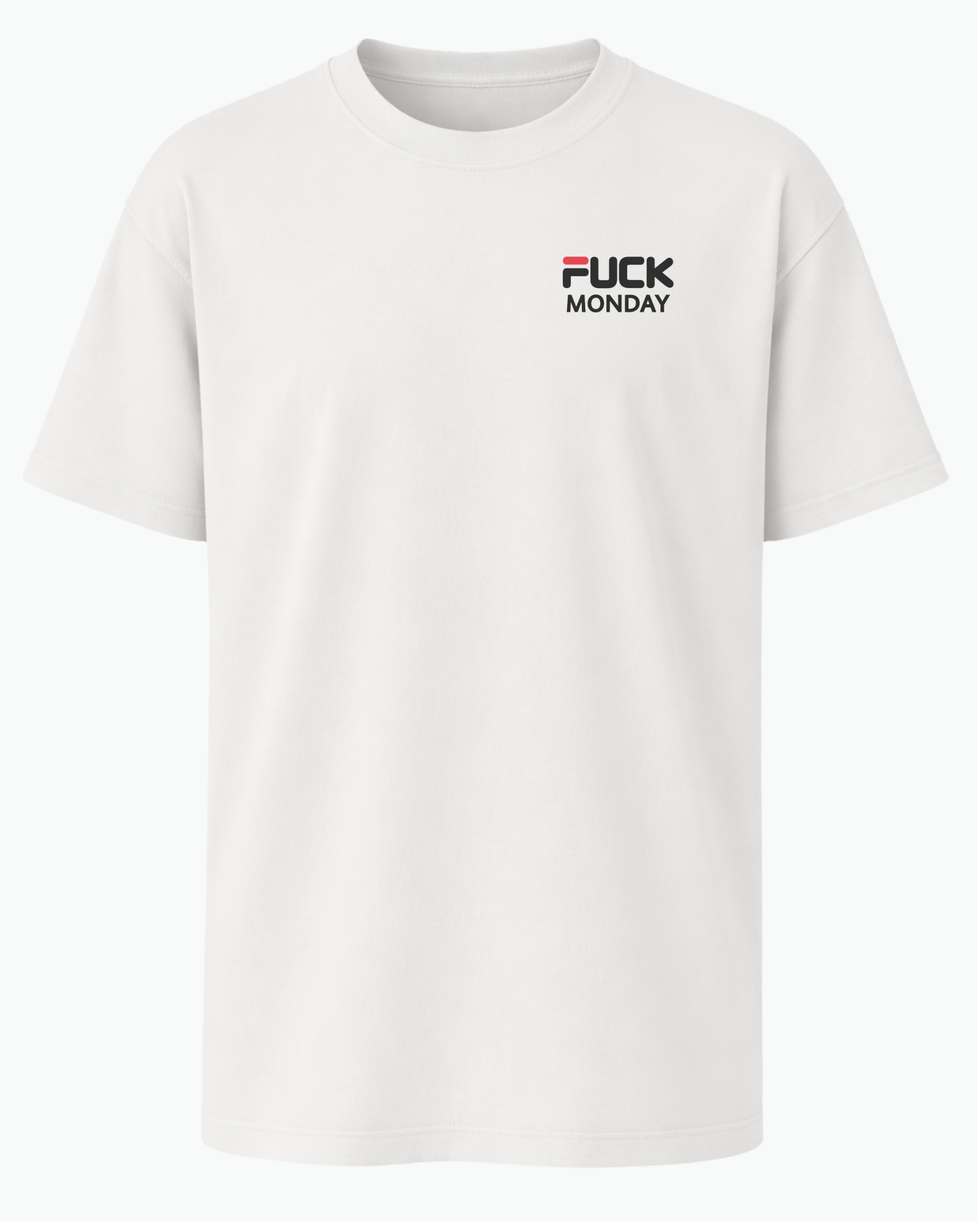 F*ck Monday Tişört