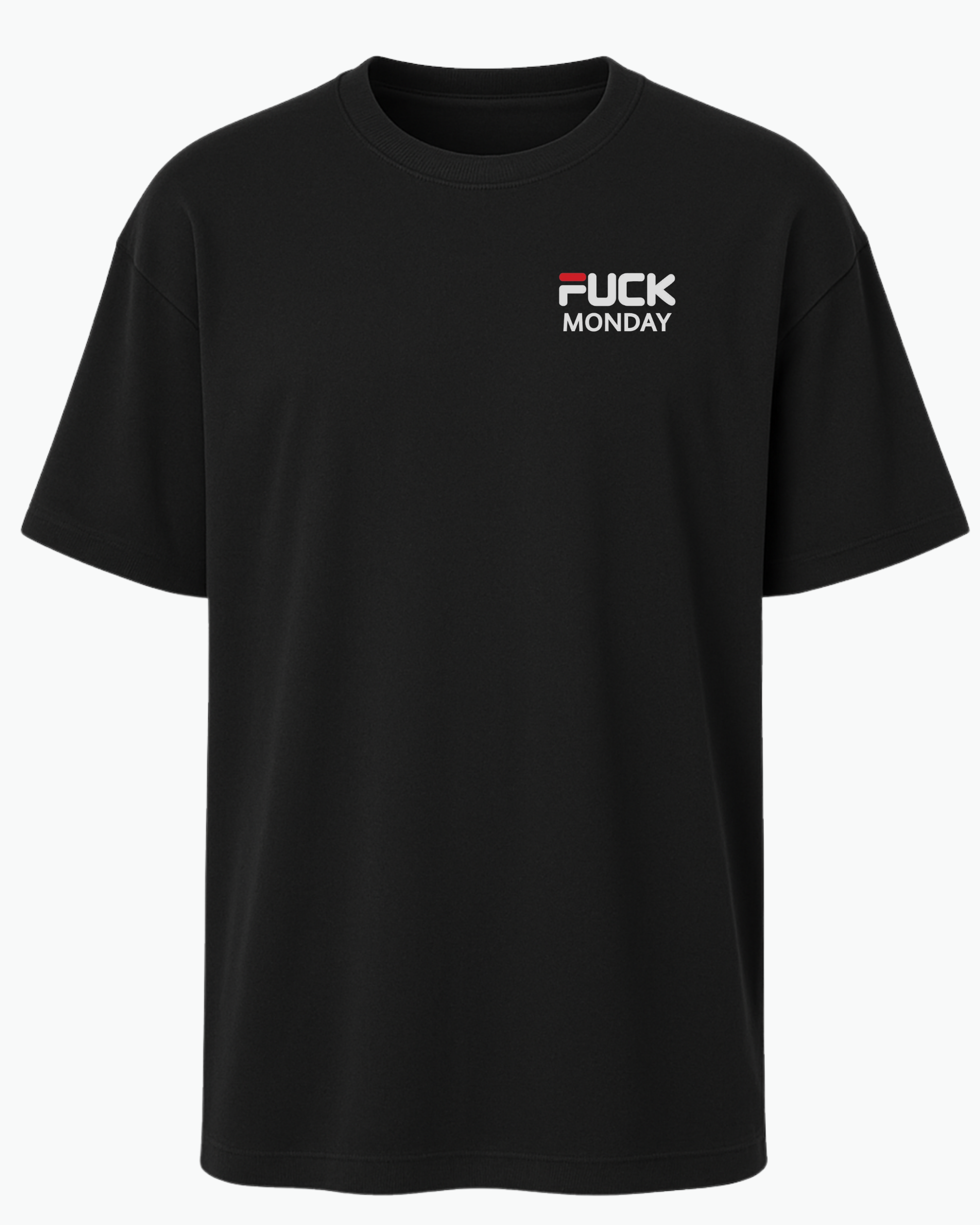 F*ck Monday Tişört