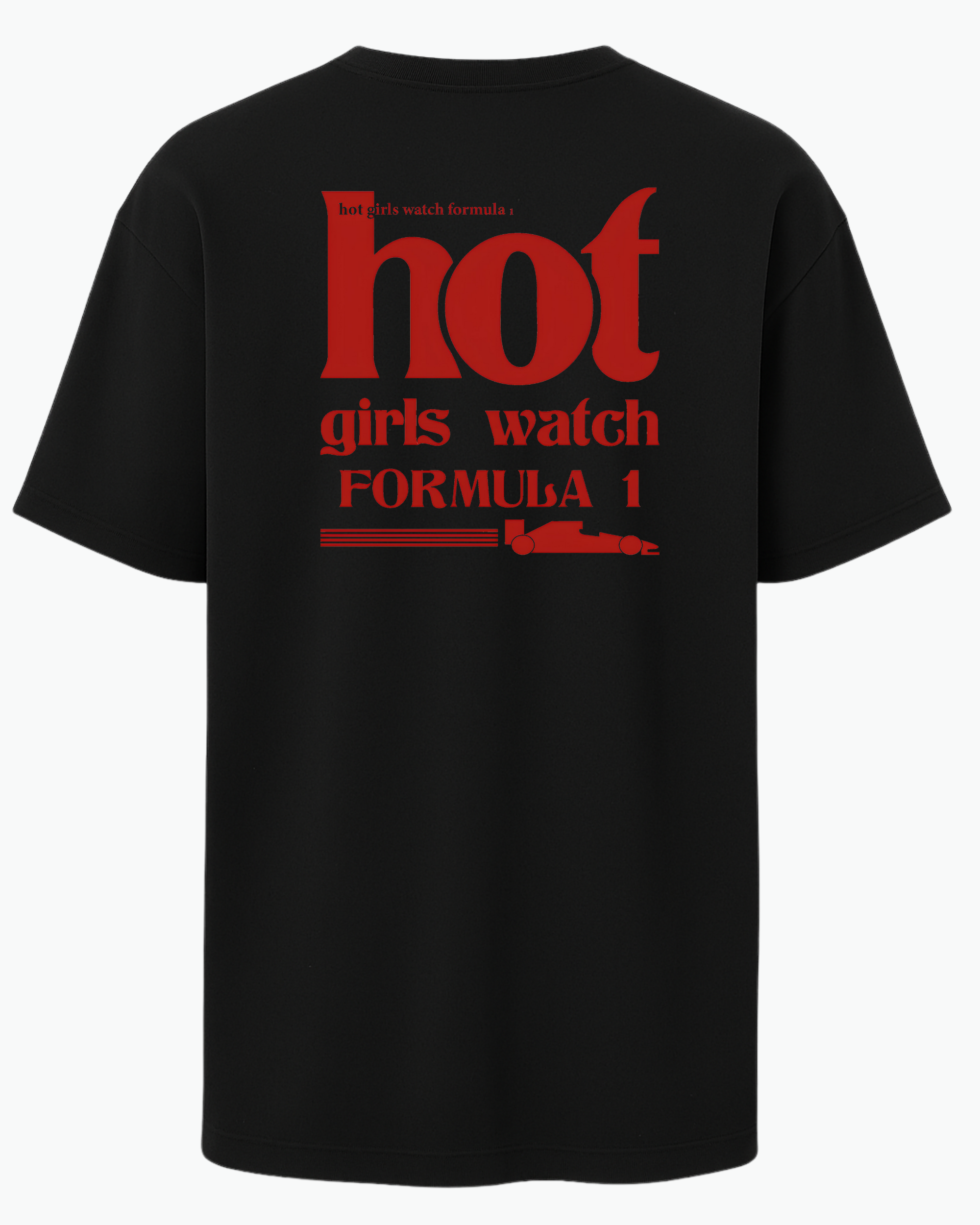 F1 x Hot Girls Watch Formula 1 T-shirt