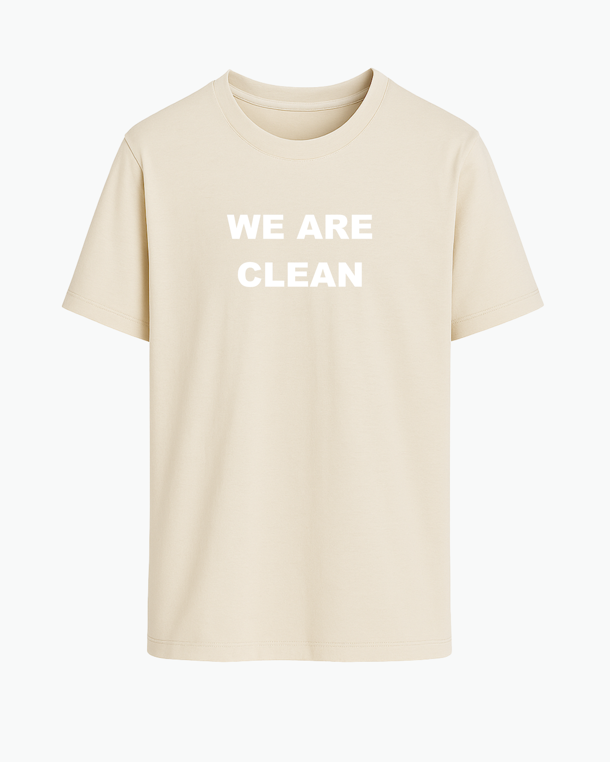 We Are Clean T-shirt