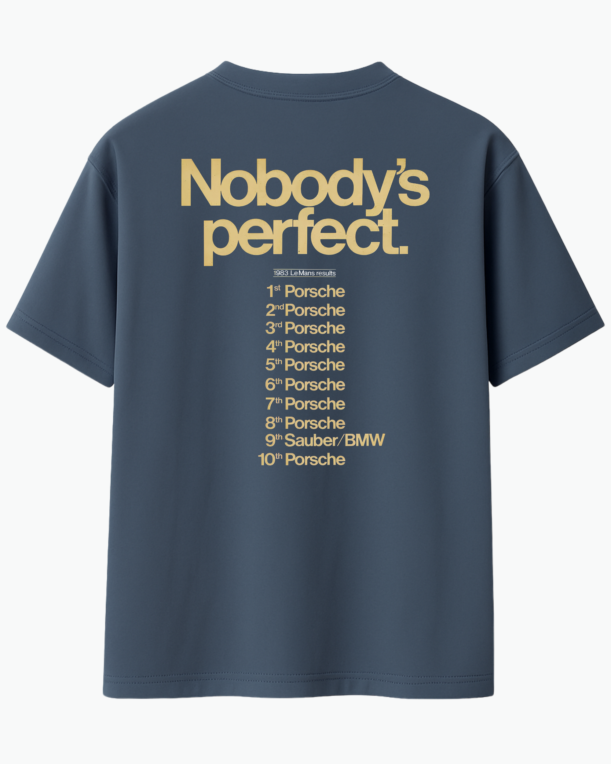 Porsche x Le Mans History – “Nobody’s Perfect” T-Shirt