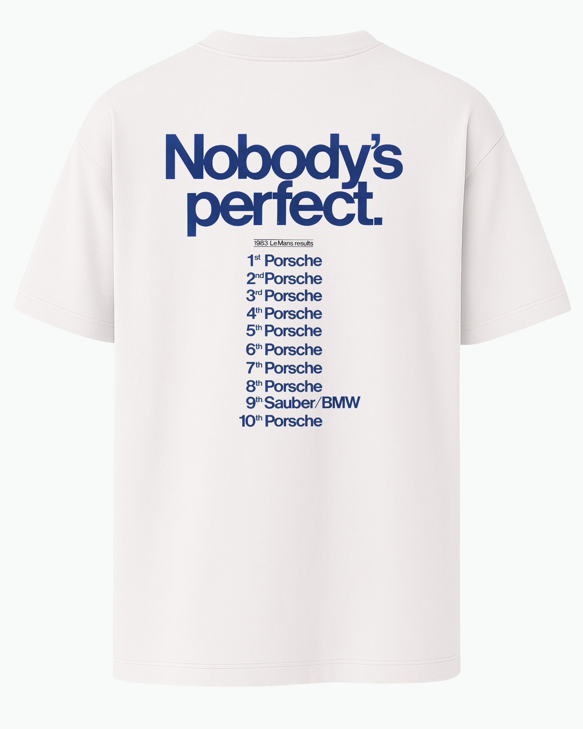 Porsche x Le Mans History – “Nobody’s Perfect” T-Shirt