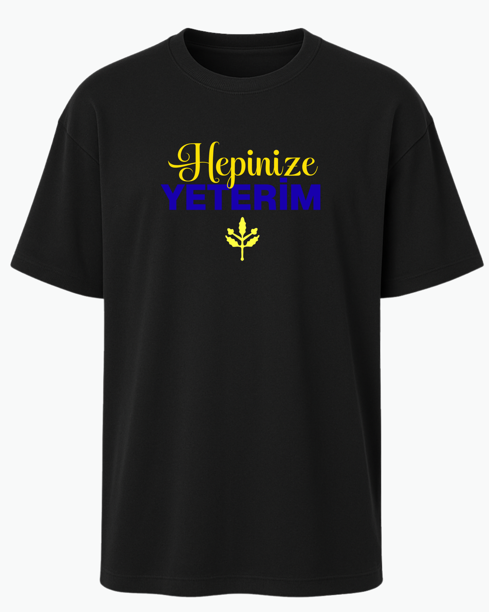 Hepinize Yeterim T-shirt