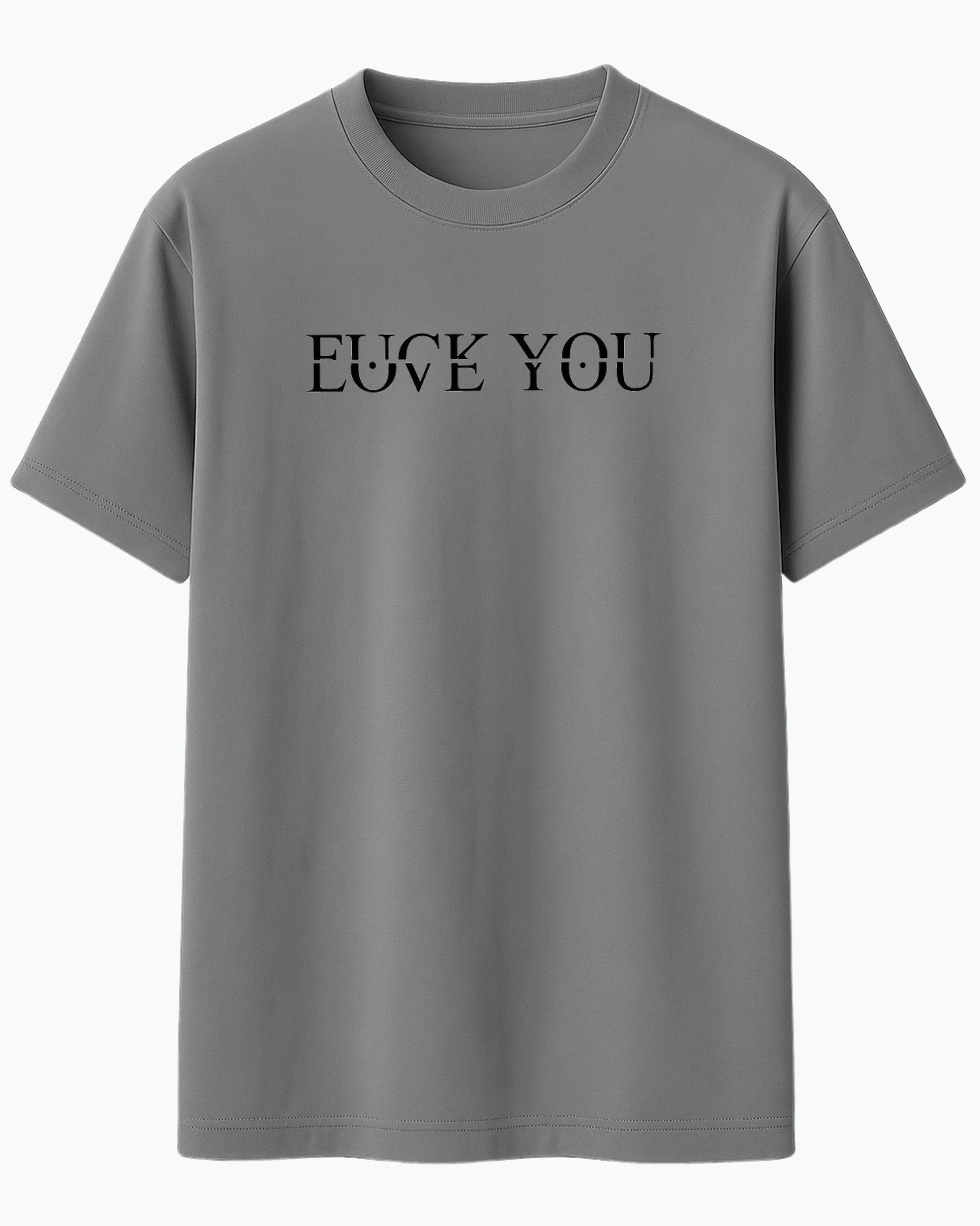 FU(K YOU Tişört