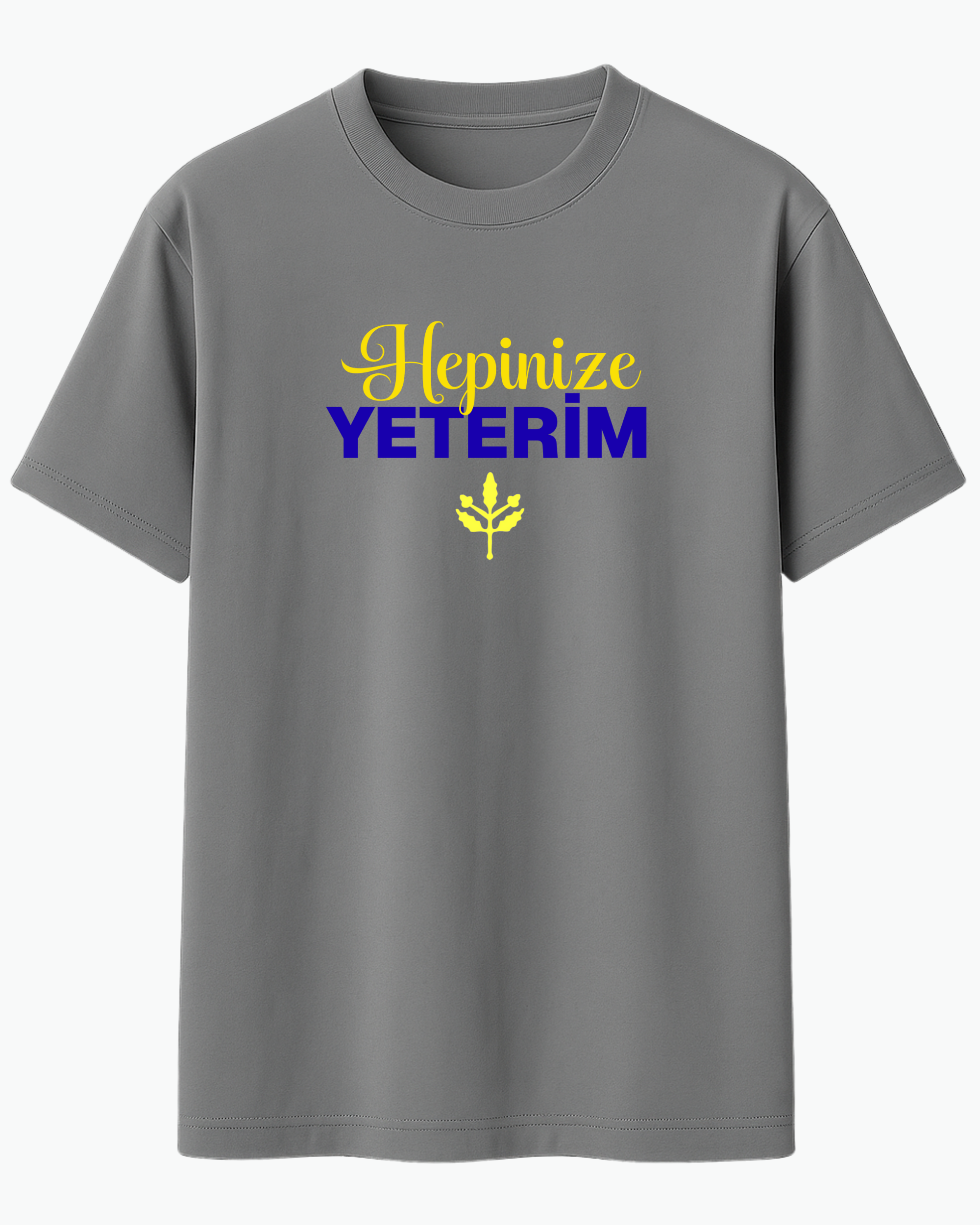 Hepinize Yeterim T-shirt
