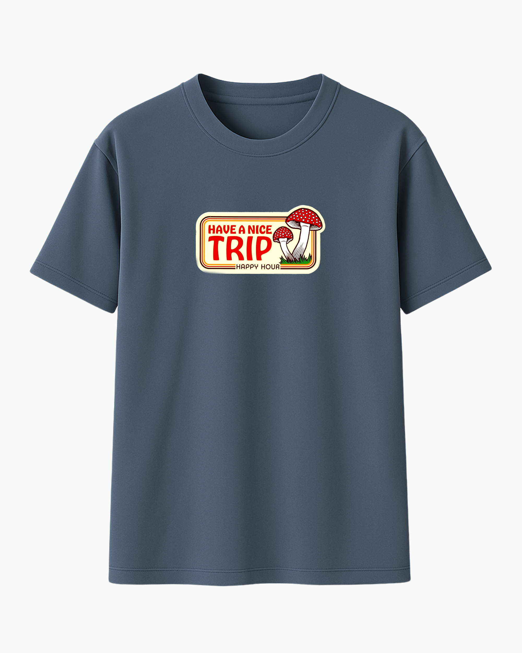 Have a Nice Trip T-shirt – Happy Hour