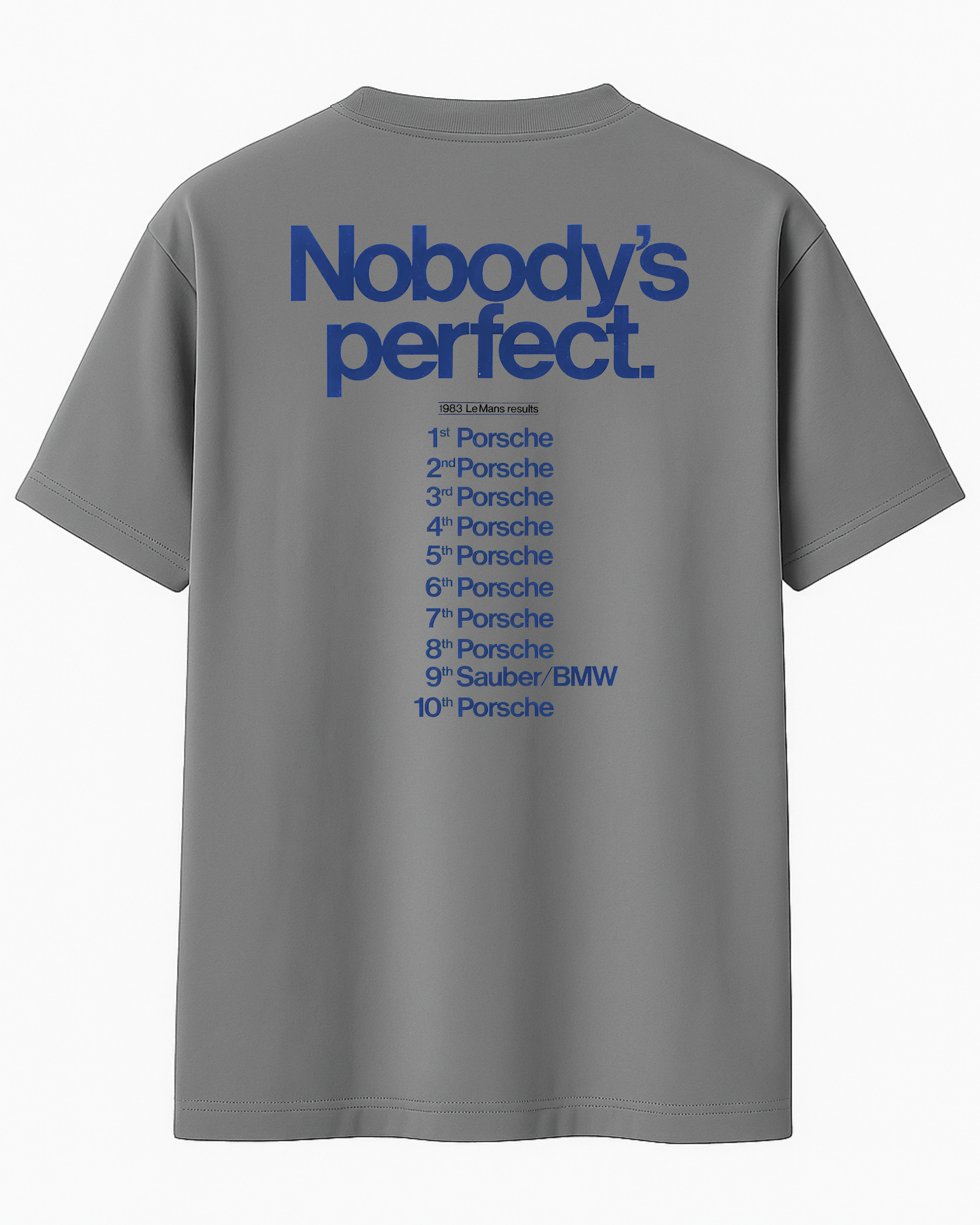 Porsche x Le Mans History – “Nobody’s Perfect” T-Shirt