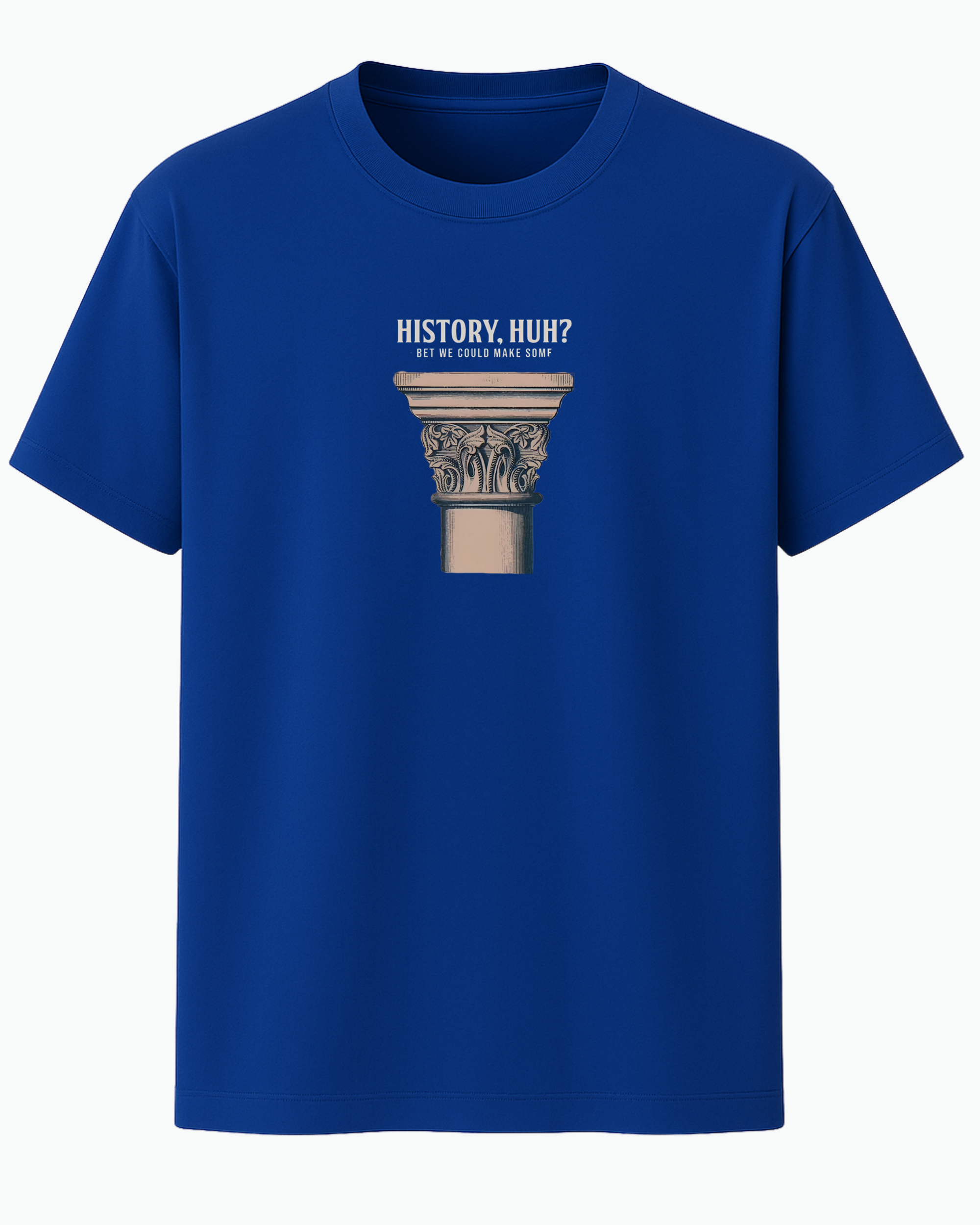 History, Huh? Tişört