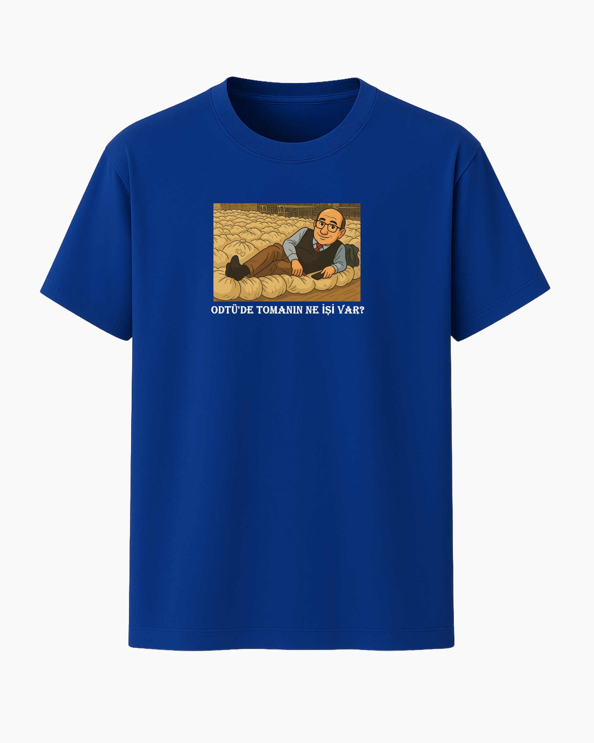 ODTÜ'de Tomanın Ne İşi Var? T-shirt