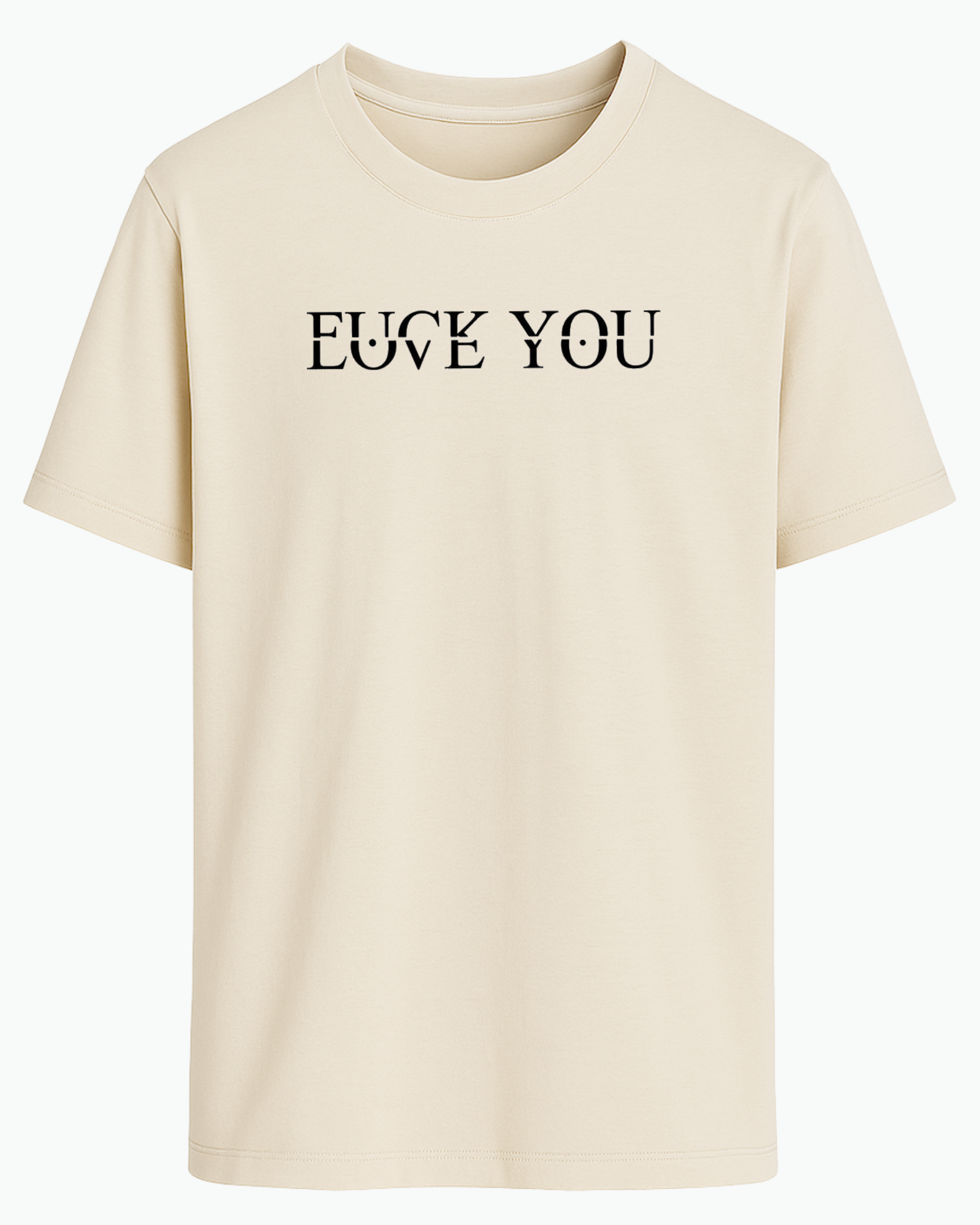 FU(K YOU Tişört