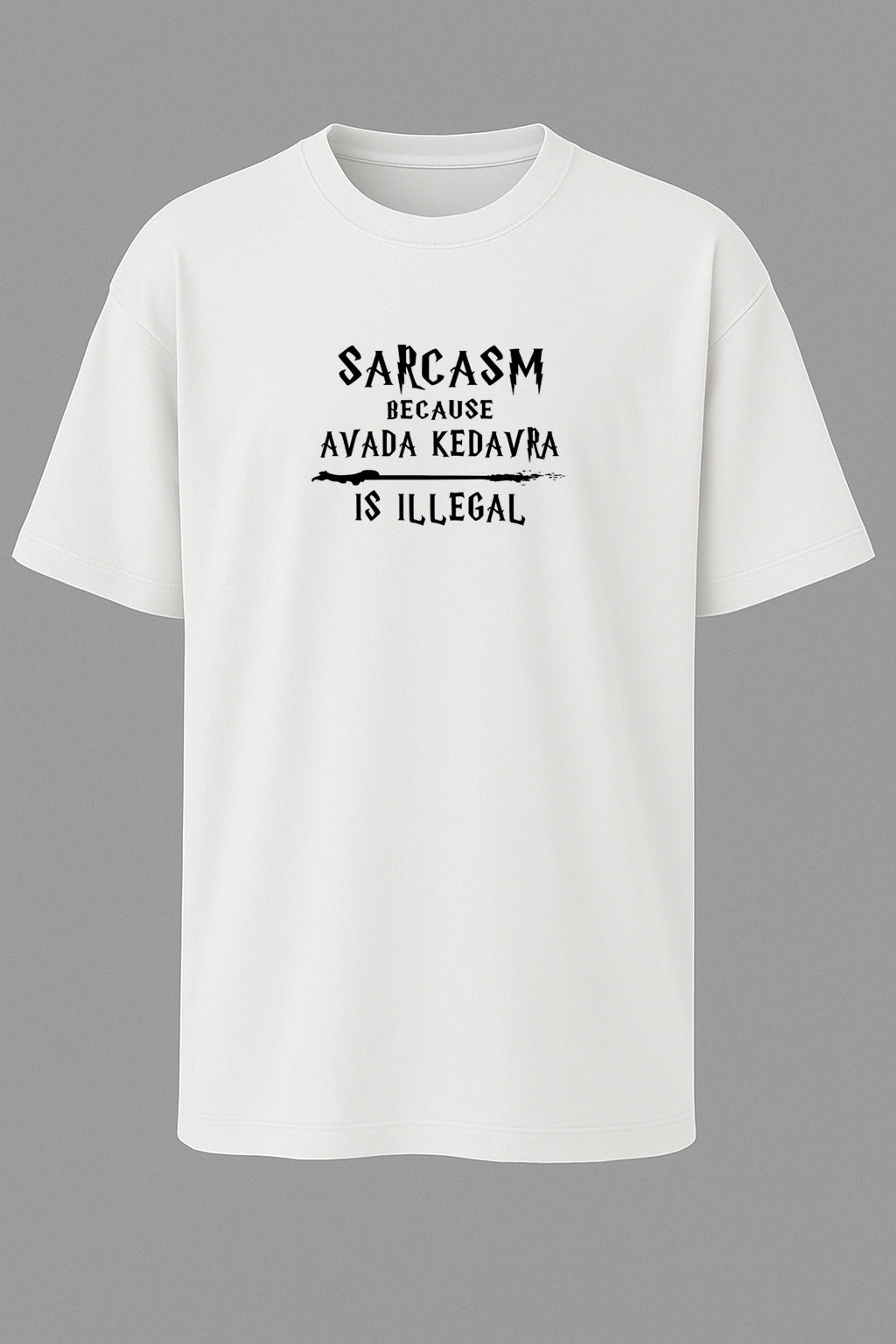 Harry Potter Sarcasm T-shirt – Avada Kedavra